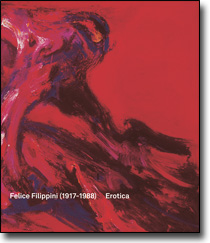 Felice Filippini (1917-1988):<br /><em>Erotica</em>